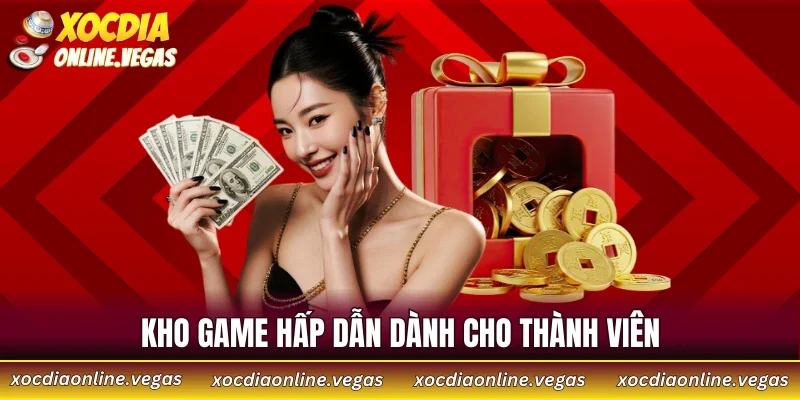 Kho game hấp dẫn dành cho thành viên