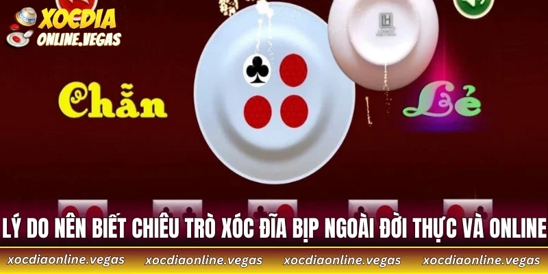 Lý do nên biết chiêu trò xóc đĩa bịp ngoài đời thực và online