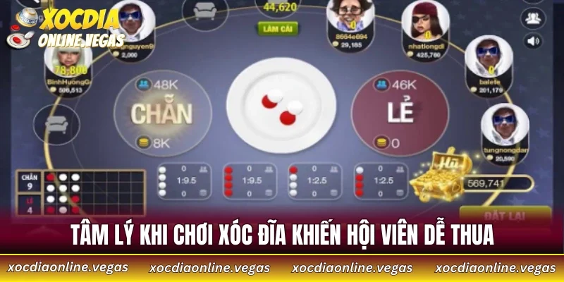 Tâm lý khi chơi xóc đĩa khiến hội viên dễ thua